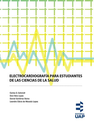 cover image of Electrocardiografía para estudiantes de las ciencias de la salud